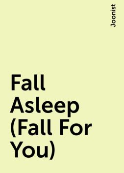 Fall Asleep (Fall For You), Joonist