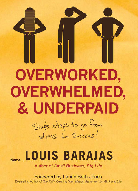 Overworked, Overwhelmed, and Underpaid, Louis Barajas