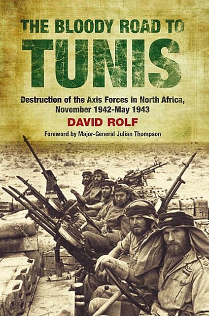 The Bloody Road to Tunis, David Rolf