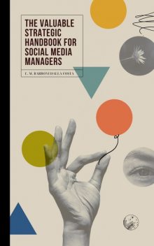 The Valuable Strategic Handbook for Social Media Managers, Emanuele M. Barboni Dalla Costa