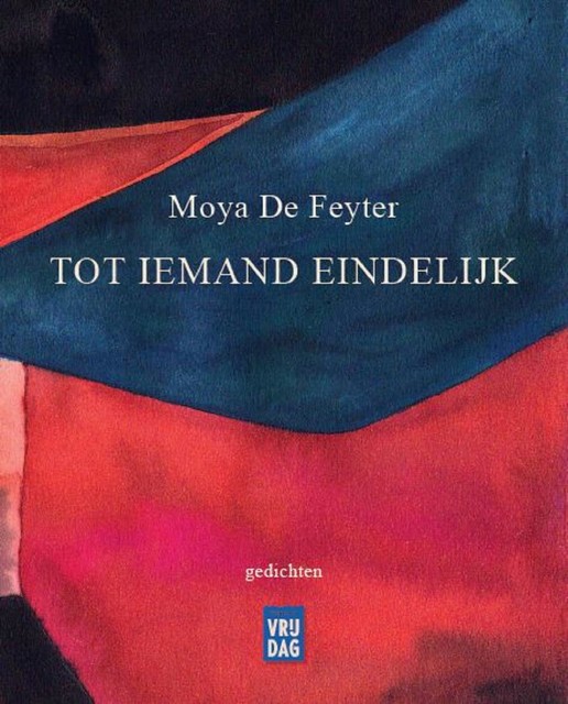 Tot iemand eindelijk, Moya De Feyter