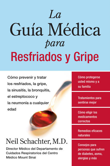 La Guia Medica para Resfriados y Gripe, Neil Schachter