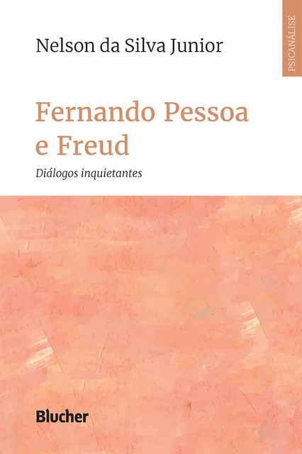 Fernando Pessoa e Freud, Nelson da Silva Junior
