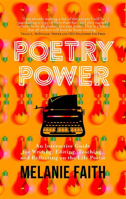 Poetry Power, Melanie Faith