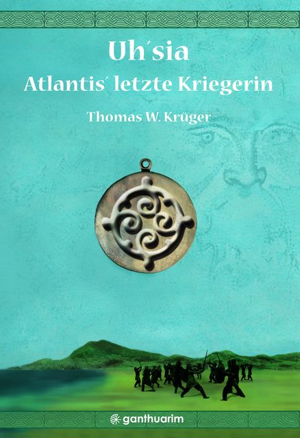 Uh'sia – Atlantis' letzte Kriegerin, Thomas W. Krüger