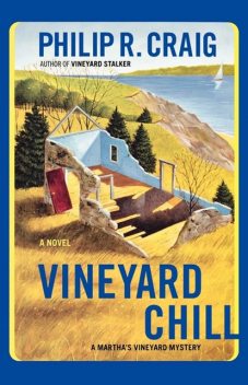 Vineyard Chill, Philip R. Craig