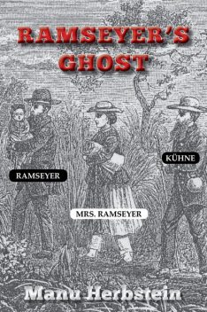 Ramseyer's Ghost, Manu Herbstein