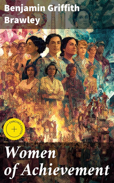 Women of Achievement, Benjamin Griffith Brawley