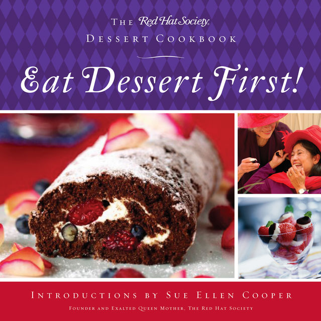 Eat Dessert First!, The Red Hat Society