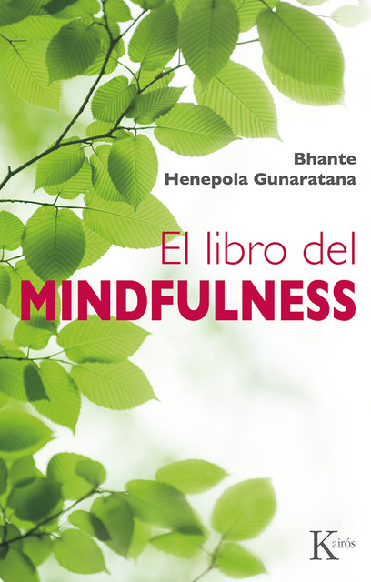 El libro del mindfulness, Bhante Henepola Gunaratana