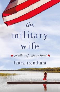 The Military Wife, Laura Trentham