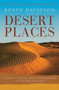 Desert Places, Robyn Davidson