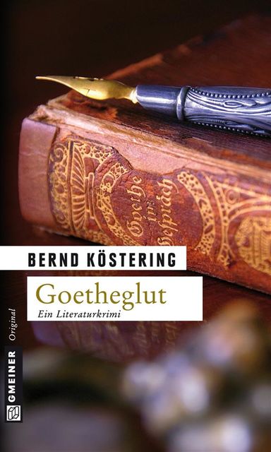 Goetheglut, Bernd Köstering