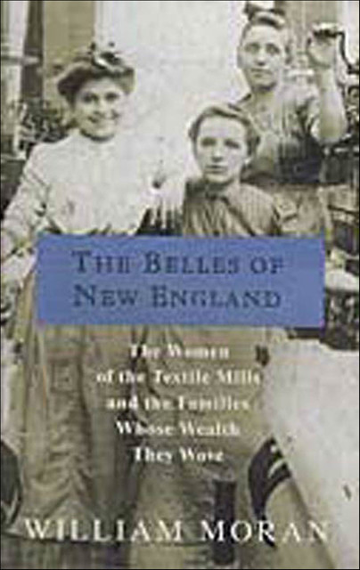 The Belles of New England, William Moran