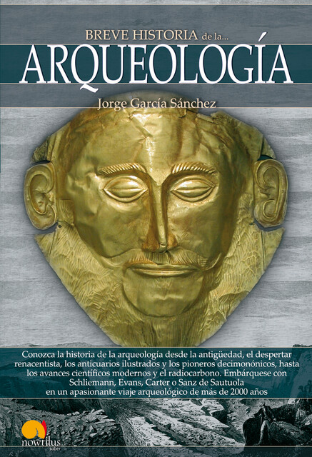 Breve historia de la arqueología, Jorge García Sánchez