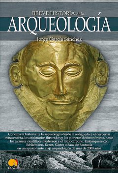 Breve historia de la arqueología, Jorge García Sánchez