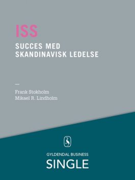 ISS – Den danske ledelseskanon, 1, Frank Stokholm, Mikael R. Lindholm