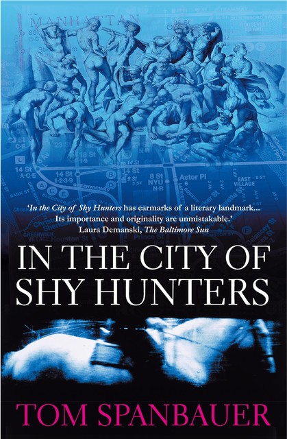 In the City of Shy Hunters, Tom Spanbauer