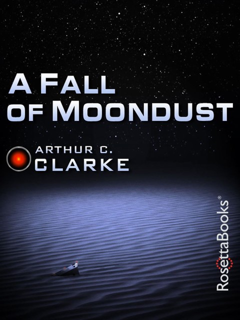 A Fall of Moondust, Arthur Clarke