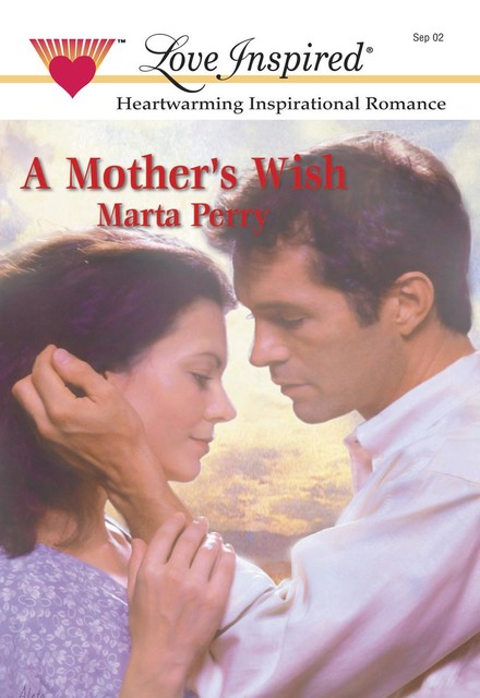 A Mother's Wish, Marta Perry