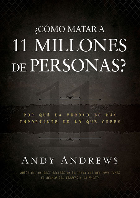 ¿Cómo matar a 11 millones de personas?, Andy Andrews