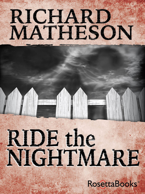 Ride The Nightmare, Richard Matheson