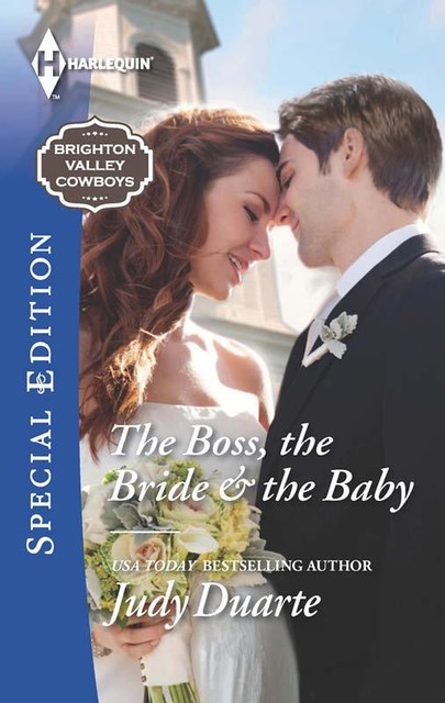 The Boss, the Bride & the Baby, Judy Duarte