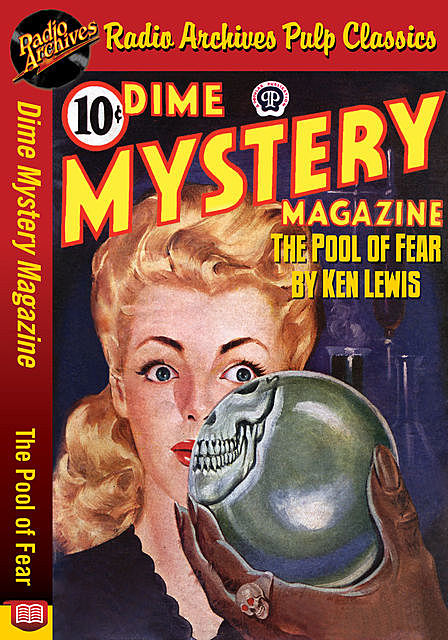 Dime Mystery Magazine – The Pool of Fear, Ken Lewis