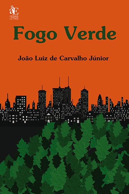 Fogo Verde, João Luiz de Carvalho Júnior