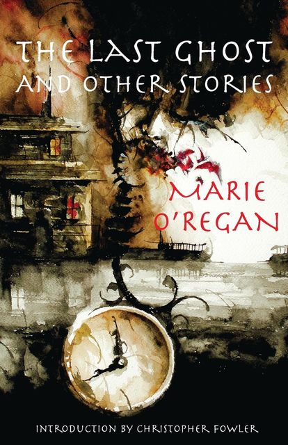 The Last Ghost and Other Stories, Marie O'Regan
