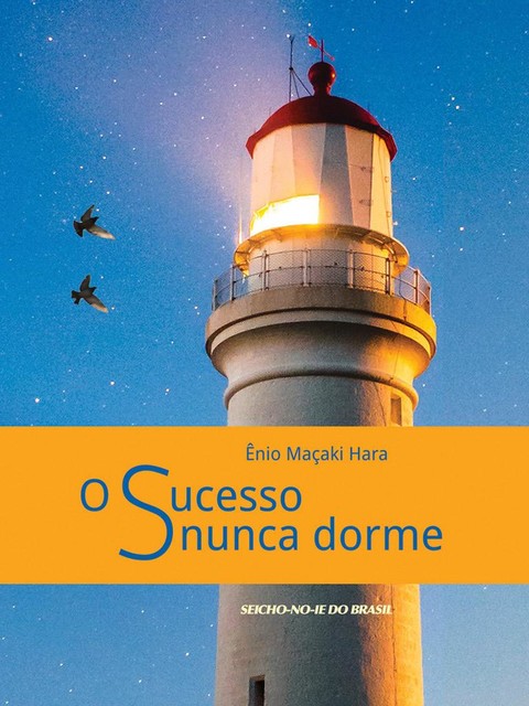 O Sucesso nunca dorme, Ênio Maçaki Hara