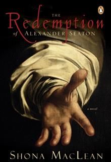 Redemption of Alexander Seaton, Shona Maclean