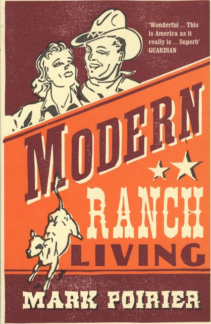 Modern Ranch Living, Mark Poirier