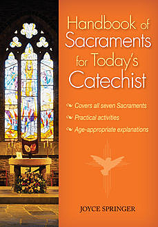 Handbook of Sacraments for Today's Catechist, Joyce Springer