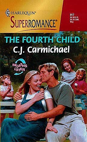 The Fourth Child: 9 Months Later, Carmichael, C.J.