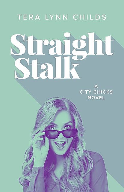 Straight Stalk, Tera Lynn Childs