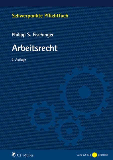 Arbeitsrecht, Philipp S. Fischinger