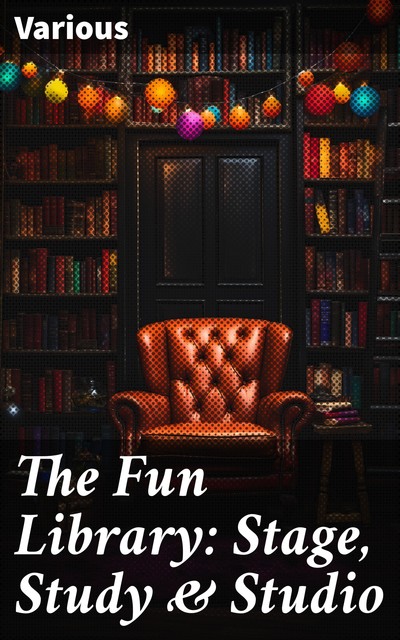 The Fun Library: Stage, Study & Studio, Various