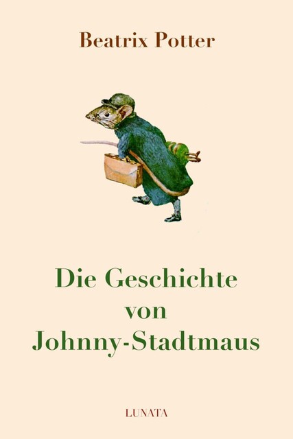 Die Geschichte von Johnny-Stadtmaus, Beatrix Potter