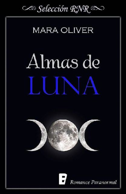 Almas de luna, Mara Oliver