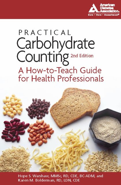 Practical Carbohydrate Counting, Hope S. Warshaw, Karen M. Bolderman