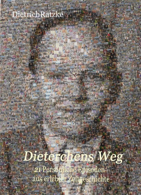 Dieterchens Weg, Dietrich Ratzke