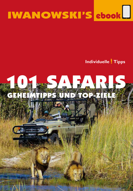 101 Safaris – Reiseführer von Iwanowski, Michael Iwanowski