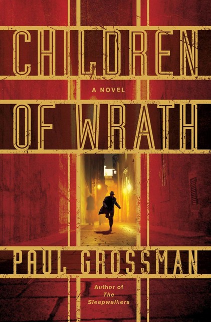 Children of Wrath, Paul Grossman