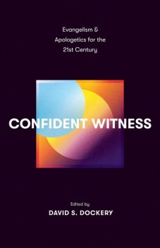 Confident Witness, Christopher Morgan, Harry Lee Poe, Dan DeWitt, Erik Thoennes, Jim Denison, Tim McKnight, Travis Dickinson, Anna Daub, David Gustafson, David Kotter, Mark Legg, Robert B. Sloan Jr., Susan Booth