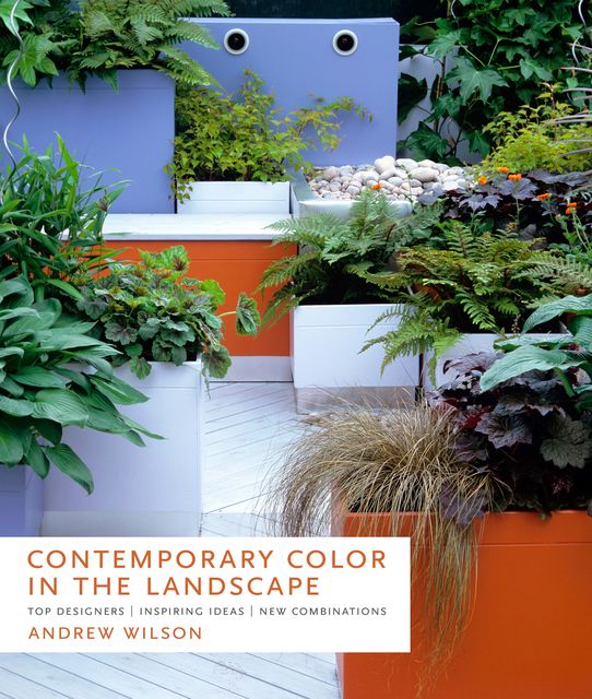 Contemporary Color in the Landscape, Andrew Wilson