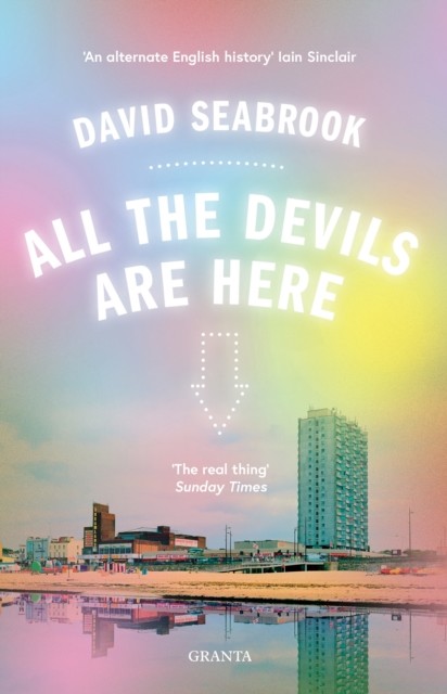 All The Devils Are Here, David Seabrook