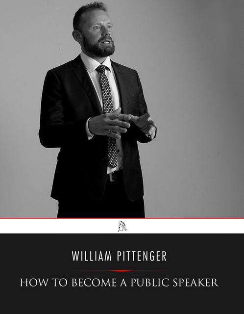 How to Become a Public Speaker, William Pittenger