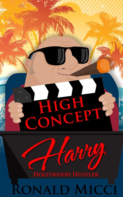 High Concept Harry, Ronald Micci