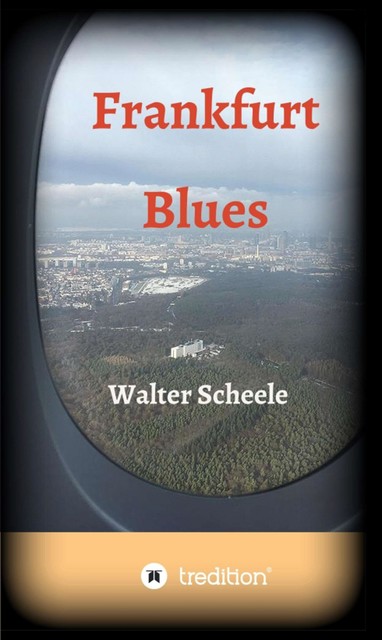 Frankfurt Blues, Walter Scheele